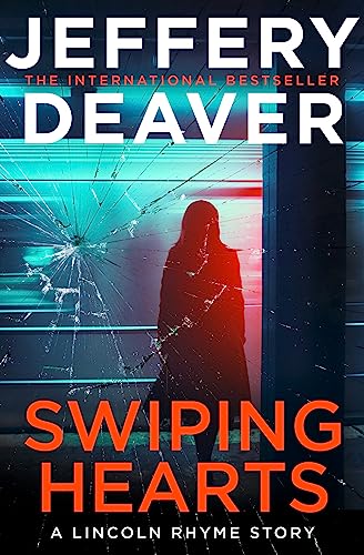 Swiping Hearts by Jeffery Deaver