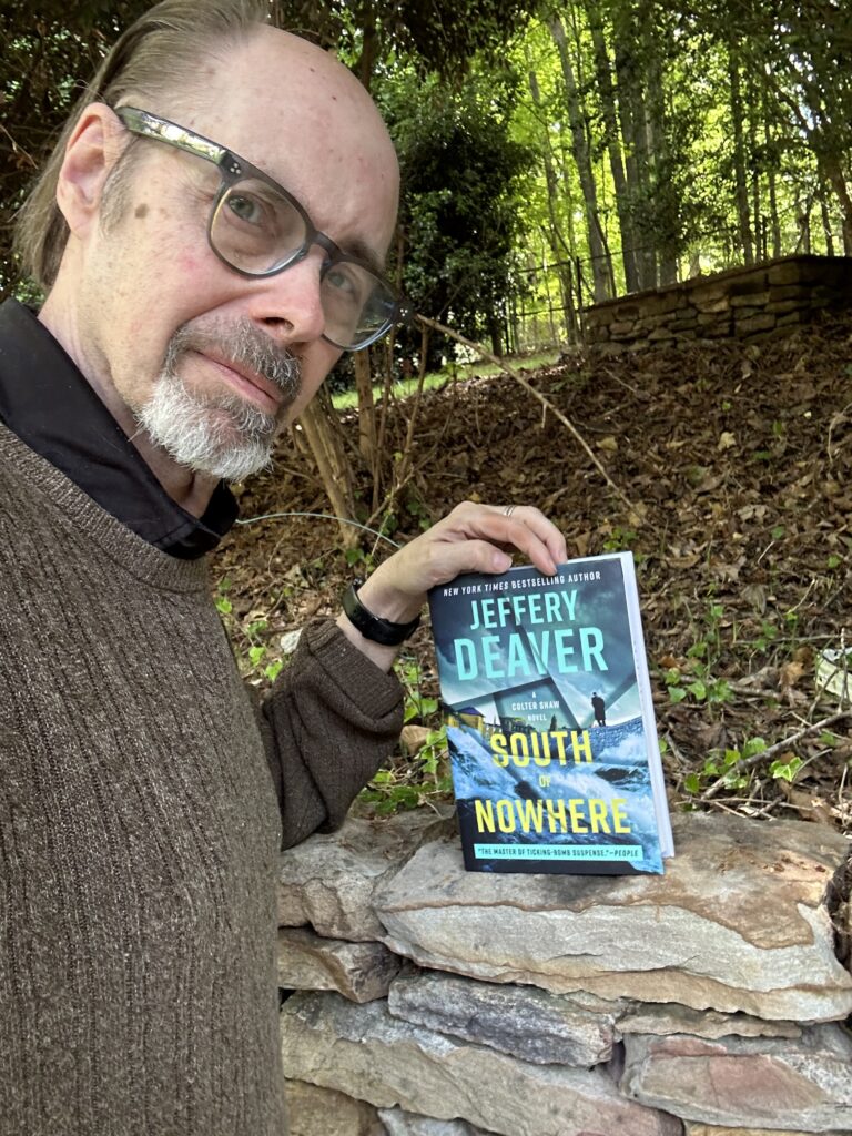 Jeffery Deaver with his new book, SOUTH OF NOWHERE